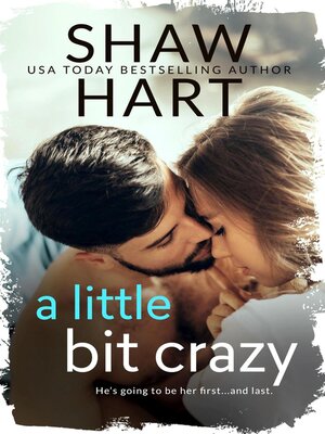 cover image of A Little Bit Crazy